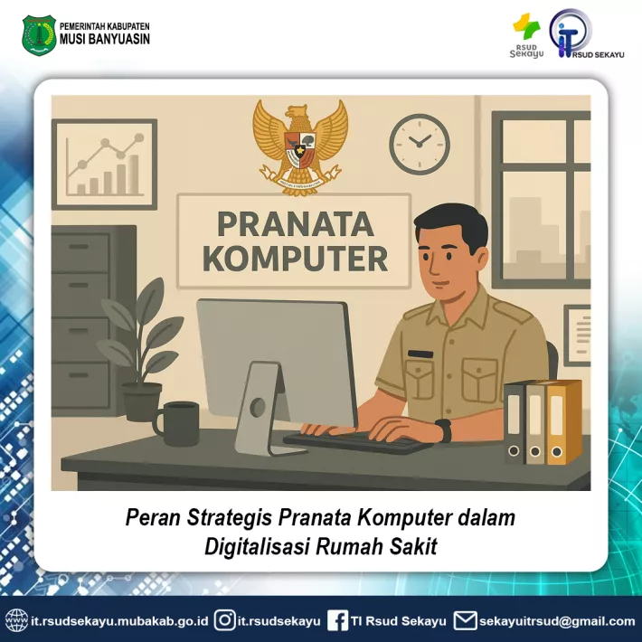 Peran Strategis Pranata Komputer dalam Digitalisasi Rumah Sakit